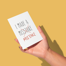 Load image into Gallery viewer, Sorry Mistake