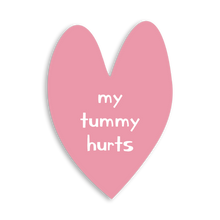 Load image into Gallery viewer, Sticker My Tummy Hurts