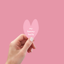 Load image into Gallery viewer, Sticker My Tummy Hurts