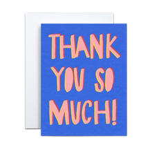 Load image into Gallery viewer, pink text with dark pink and yellow offset saying 'thank you so much' on a blue background greeting card