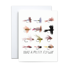 Load image into Gallery viewer, illustration of 12 fly ties on a white background with &#39;you&#39;re a pretty fly guy&#39; written in thin black text at the bottom greeting card
