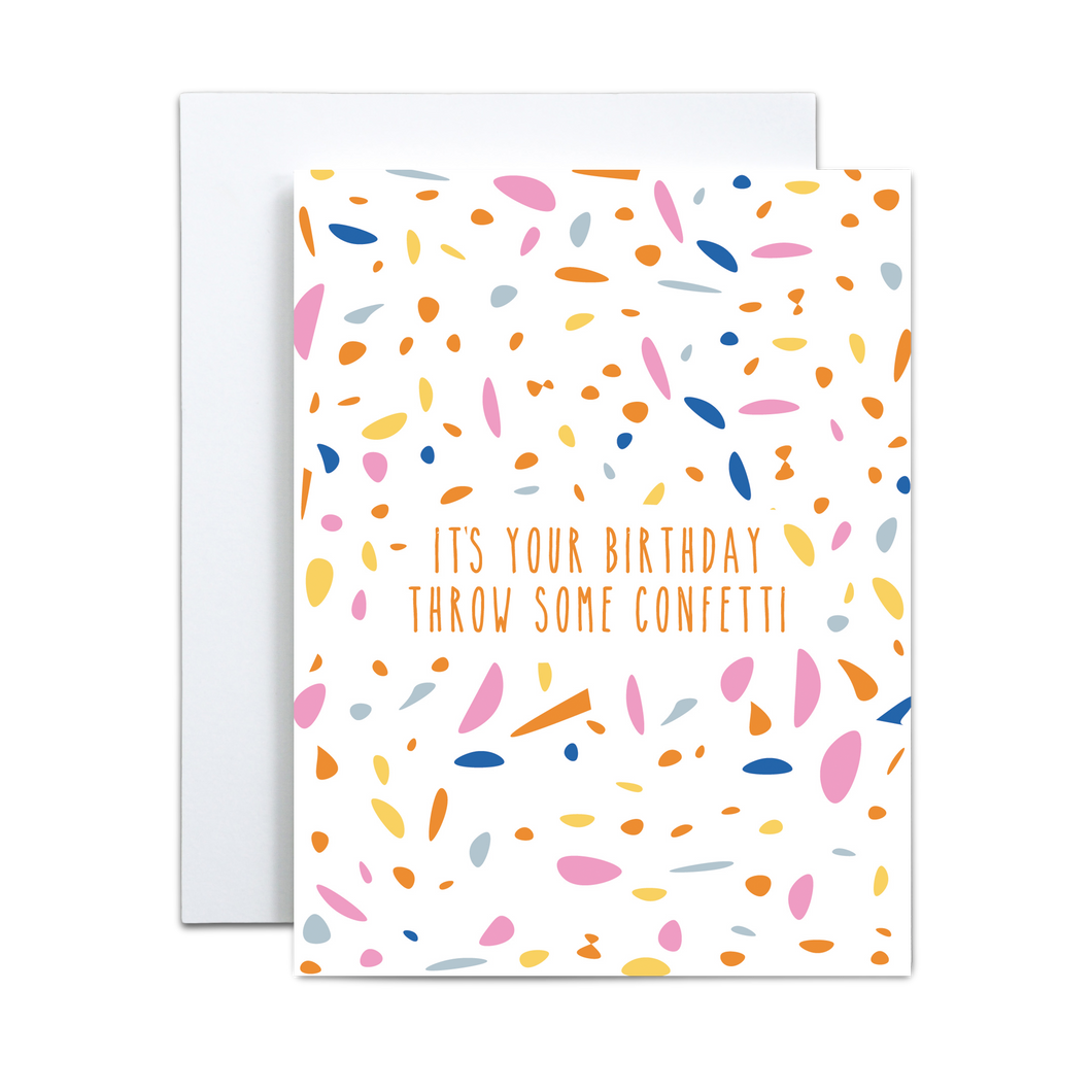 circular orange, pink, blue, light blue, and yellow confetti pattern with 'it's your birthday throw some confetti' message in the middle in orange thin text birthday greeting card