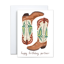 Load image into Gallery viewer, a pair of brown cowboy boots with dark red, yellow, and teal details with the phrase &#39;happy birthday, partner&#39; on white background birthday greeting card
