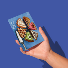 Load image into Gallery viewer, hand holding six pieces of various types of pie on a blue background with a silver pie cutter with the pun &#39;hap-pie birthday on bottom left side birthday greeting card
