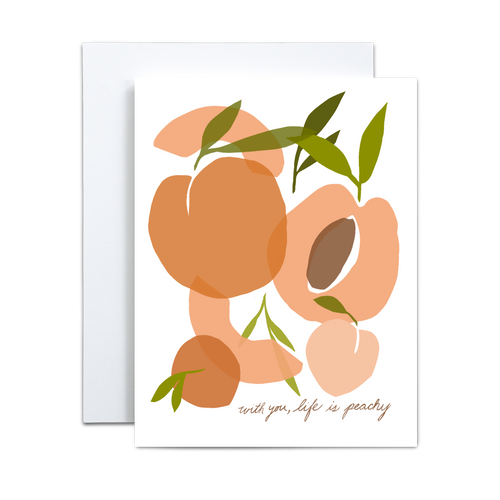 various peach shapes overlapping each other on a white background with hand written font saying 'with you life is peachy' at the bottom in dark brown greeting card