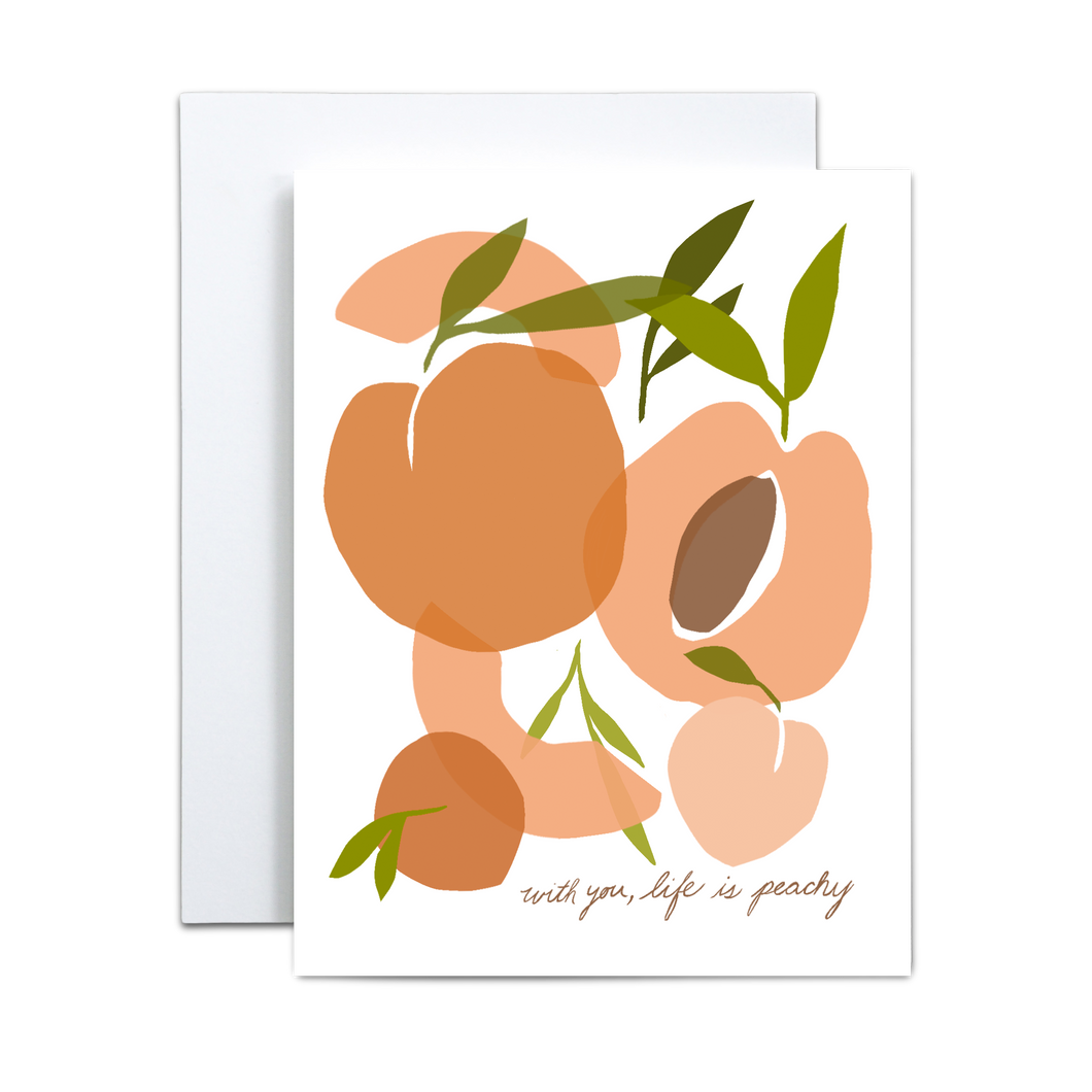 various peach shapes overlapping each other on a white background with hand written font saying 'with you life is peachy' at the bottom in dark brown greeting card