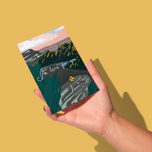 Load image into Gallery viewer, hand holding abstract mountain landscape with grey rocks and dark green mountains and green foliage with a blue and pink sunset and two small yellow birds sitting next to each other gazing out with &#39;i&#39;m here for you&#39; in white script font across the middle greeting card
