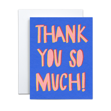 Load image into Gallery viewer, pink text with dark pink and yellow offset saying &#39;thank you so much&#39; on a blue background greeting card
