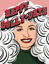 Load image into Gallery viewer, Happy Dolly-Days
